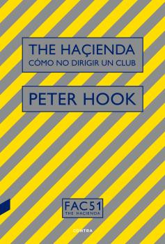 the hacienda como no dirigir un club