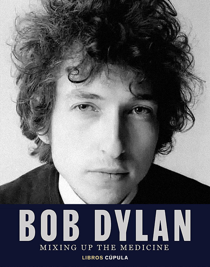 bob dylan mixing up the medicine