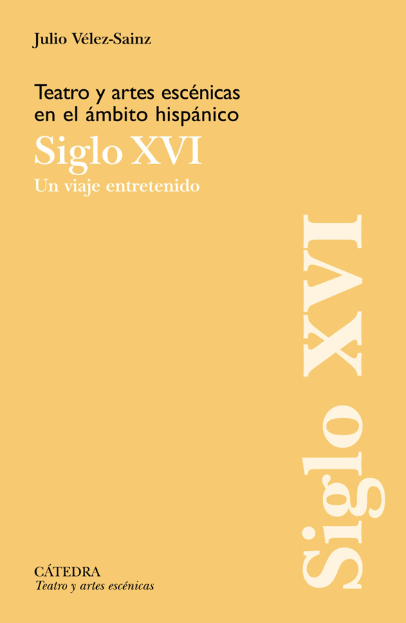 teatro y artes escenicas en el ambito hispanico siglo xvi