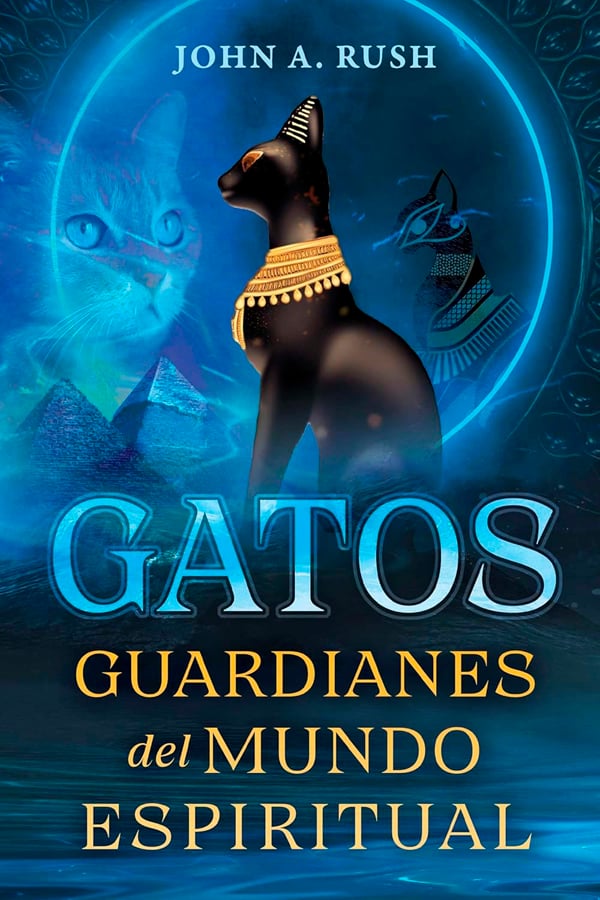 Gatos. Guardianes del mundo espiritual