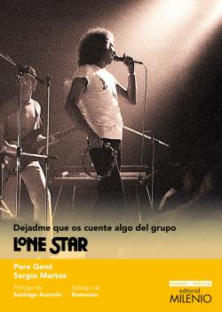 dejadme que os cuente algo del grupo lone star