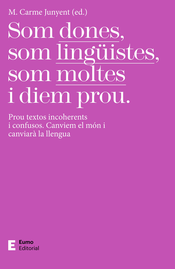 Som dones, som lingüistes, som moltes i Som dones, som lingüistes, som moltes i