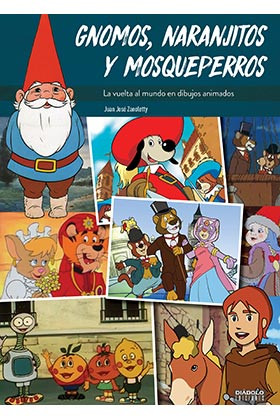 gnomos naranjitos y mosqueperros