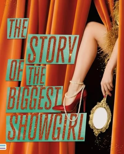 the story of the biggest showgirl