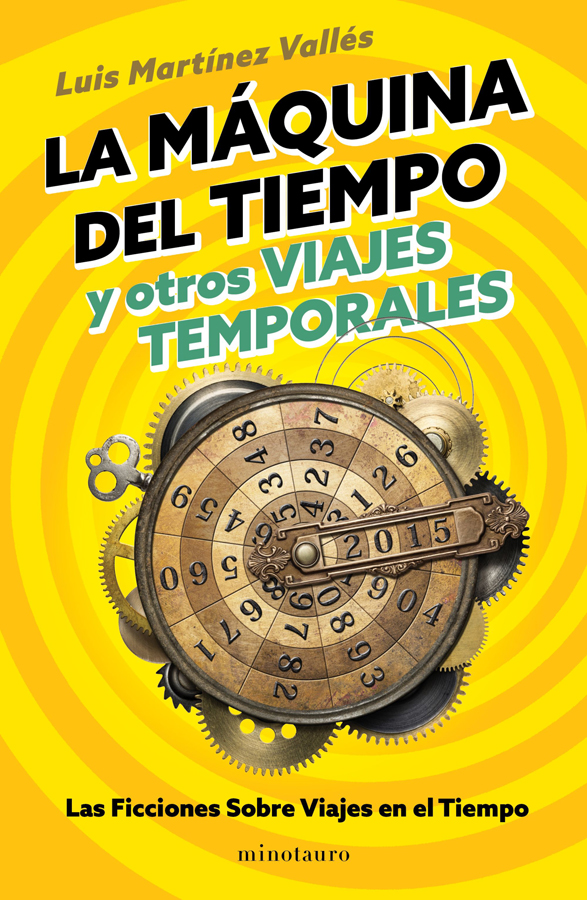 la maquina del tiempo y otros viajes temporales