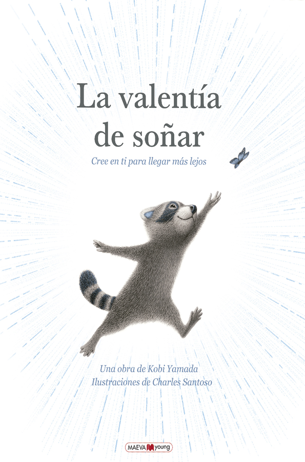 La valentía de soñar