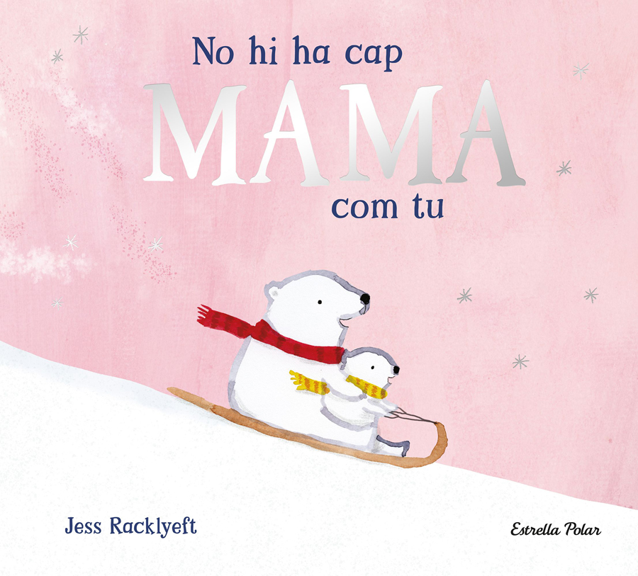 No hi ha cap mama com tu