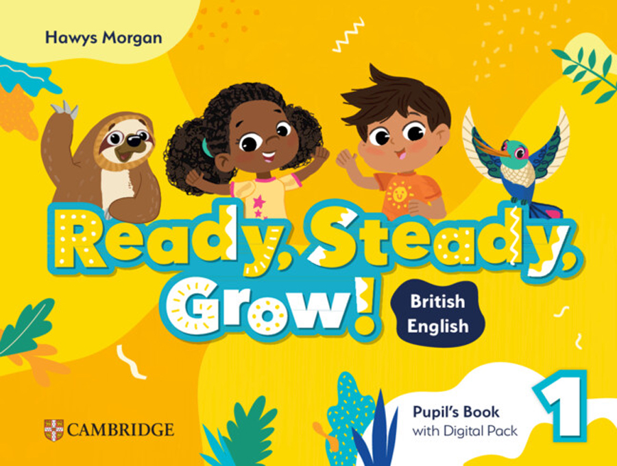 ready steady grow level 1 pupils book with digital pack british english