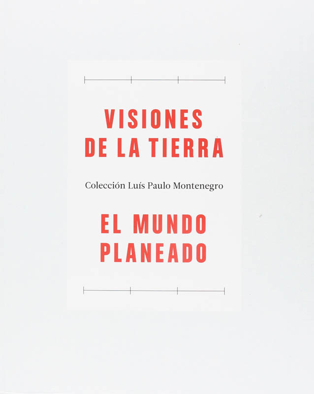 visiones de la tierra  el mundo planeado