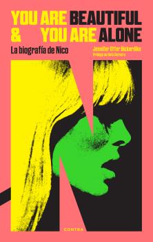 you are beautiful and you are alone la biografia de nico