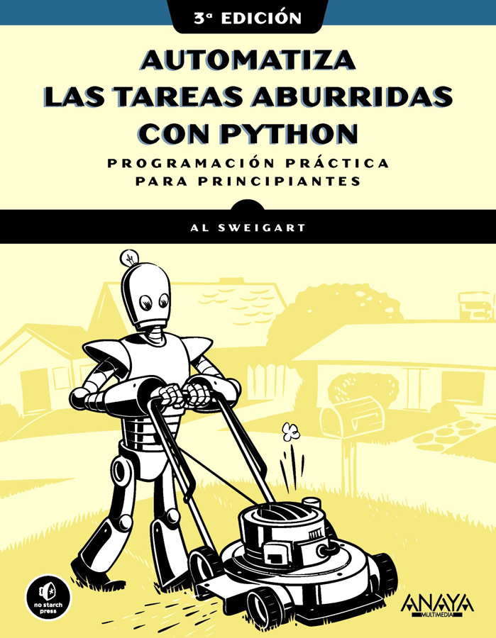 Automatiza las tareas aburridas con Python, 3.ª edición