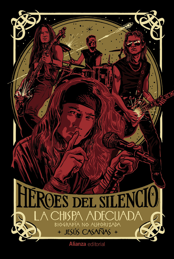heroes del silencio biografia no autorizada