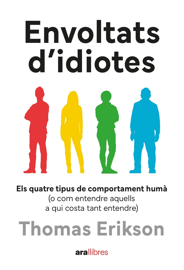 Envoltat d'idiotes