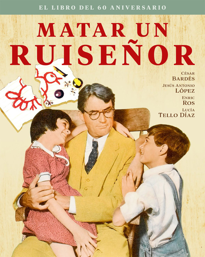 matar un ruisenor el libro del 60 aniversario