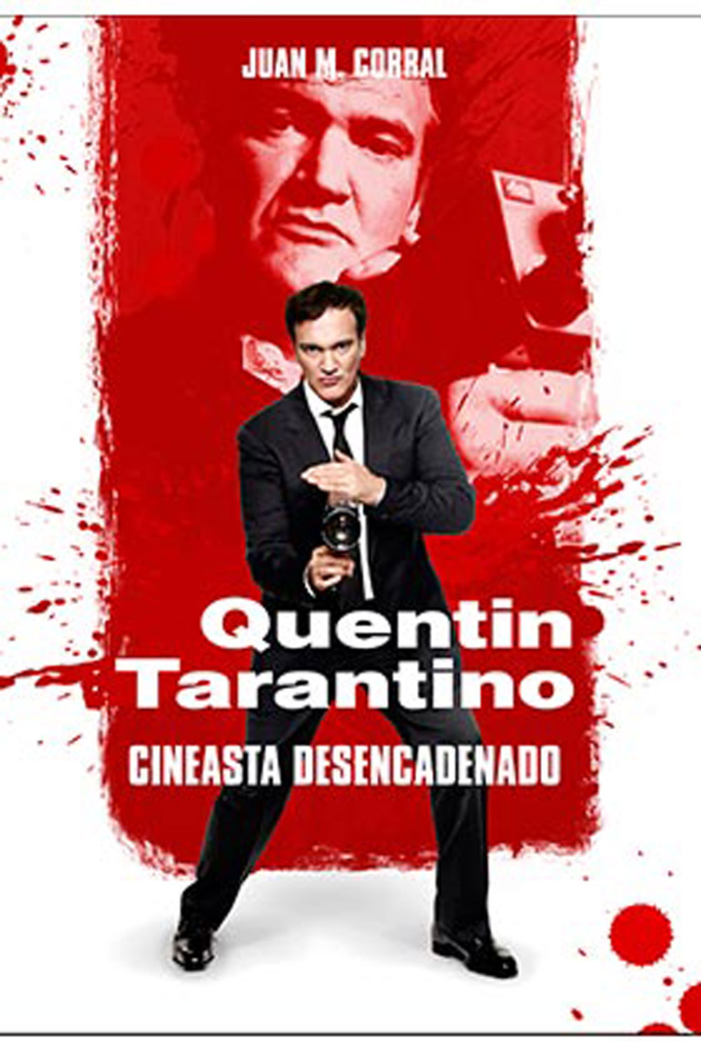 quentin tarantino cineasta desencadenado