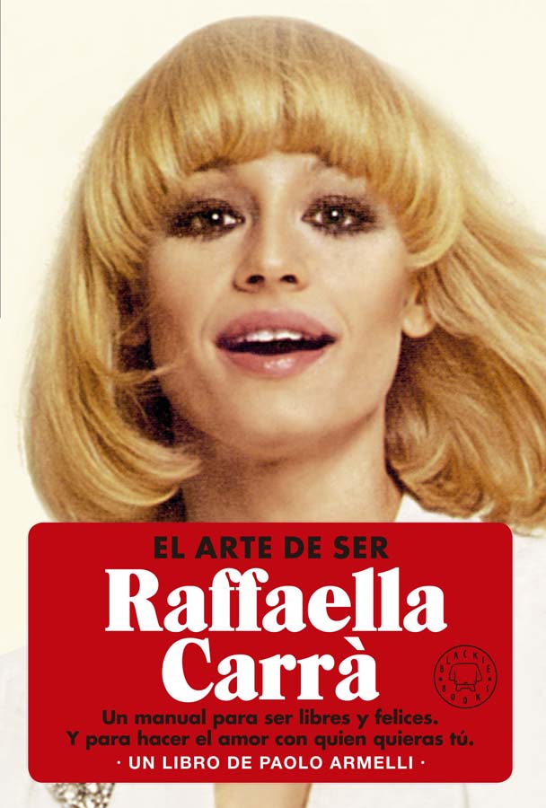el arte de ser raffaella carra