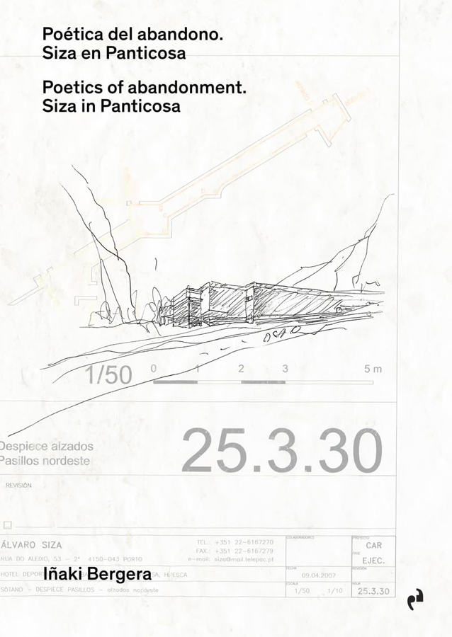 poetica del abandono siza en panticosa