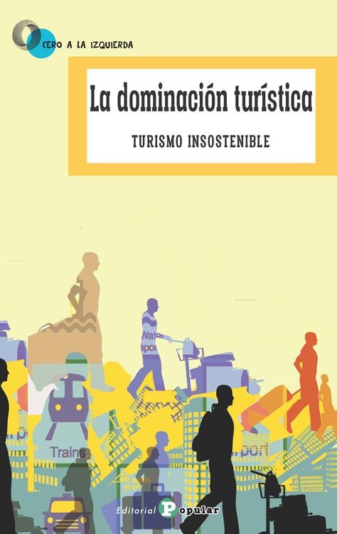 la dominacion turistica turismo insoste