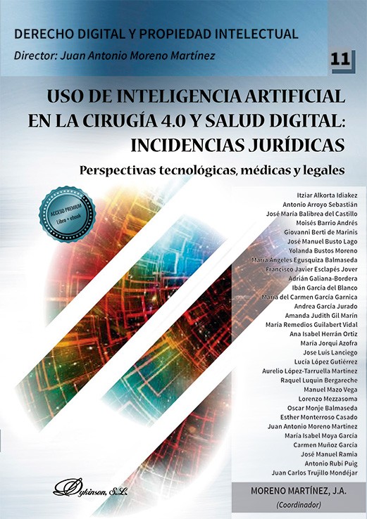 Uso de inteligencia artificial en la cirugía 4.0 y salud digital: incidencias jurídicas. Perspectivas tecnológicas, médicas y legales