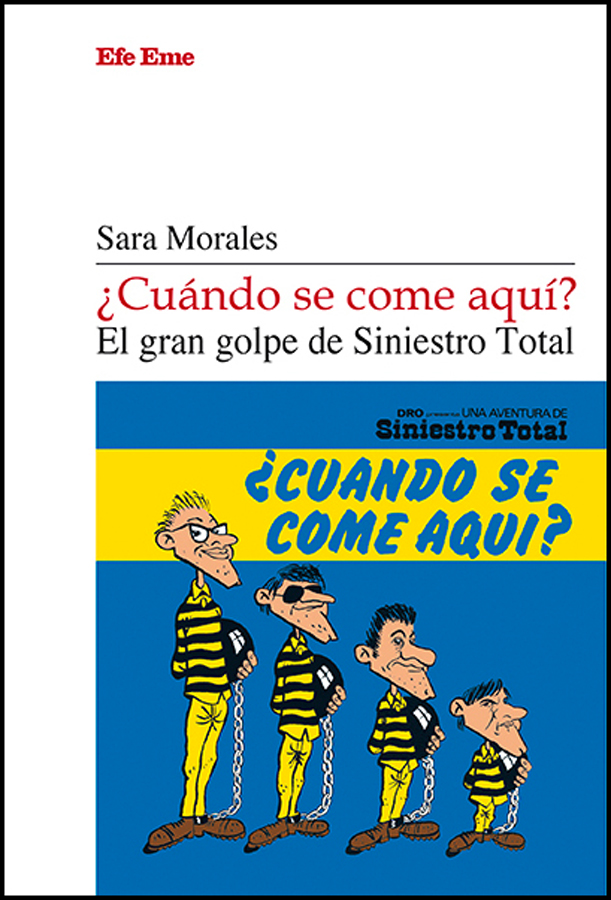 cuando se come aquir el gran golpe de siniestro total